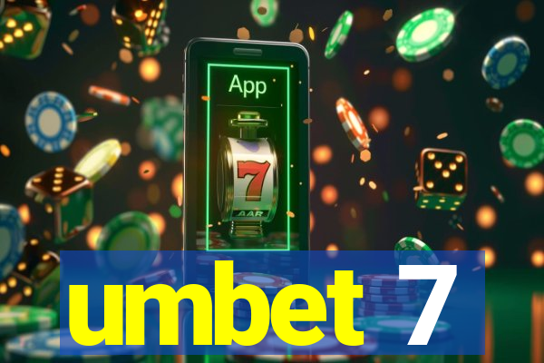 umbet 7